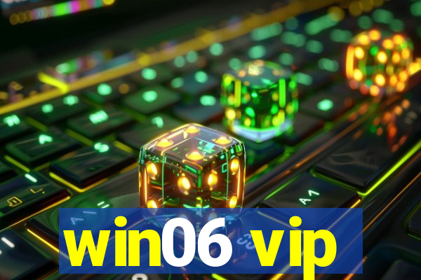 win06 vip